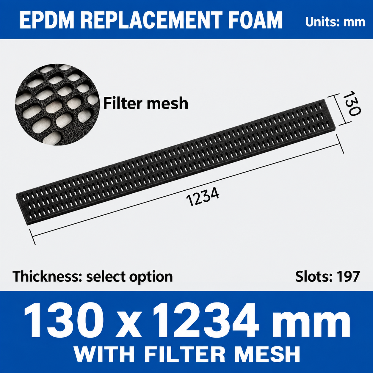 EPDM replacement foam pad, 130 x 1234 mm, with filter mesh