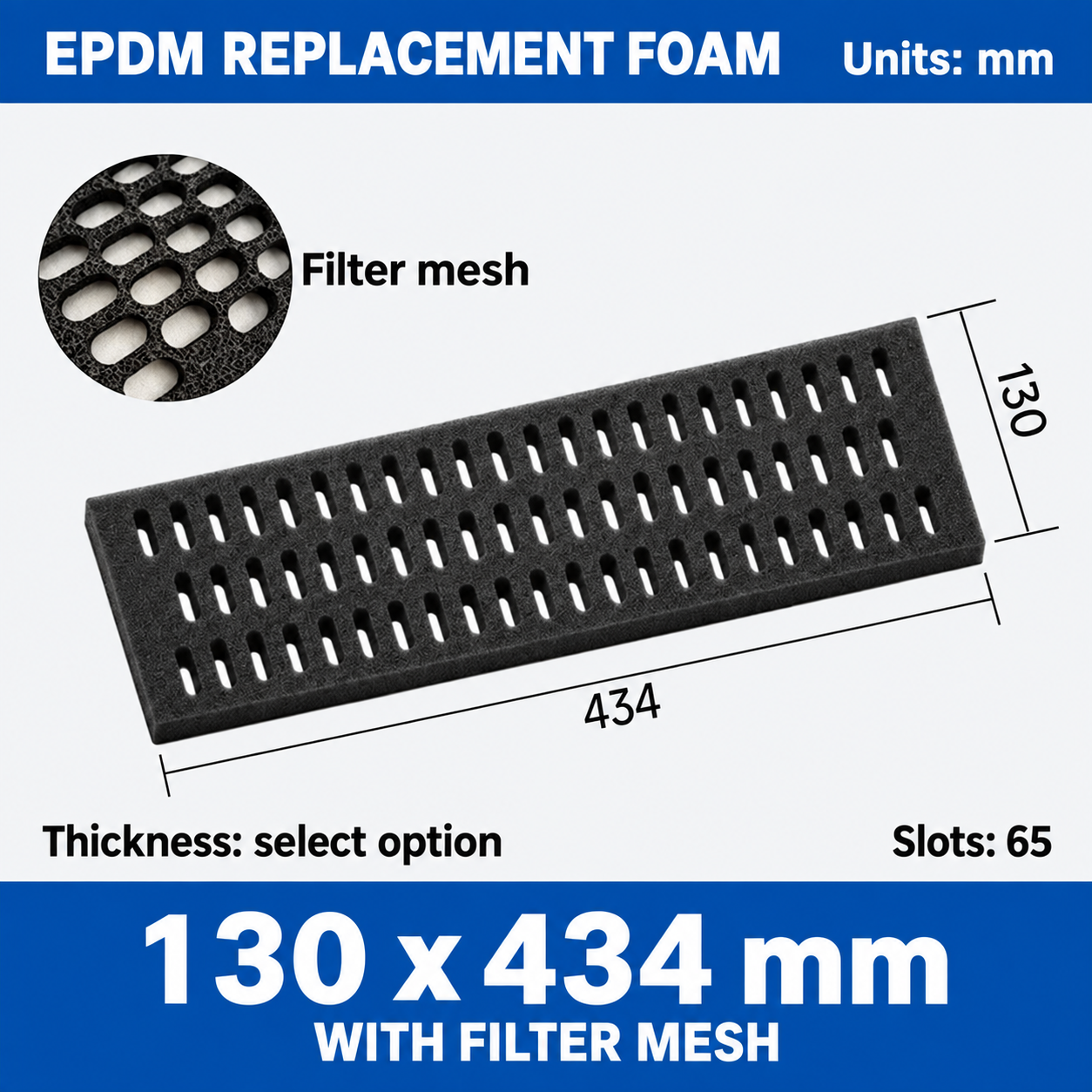 EPDM replacement foam pad, 130 x 434 mm, with filter mesh