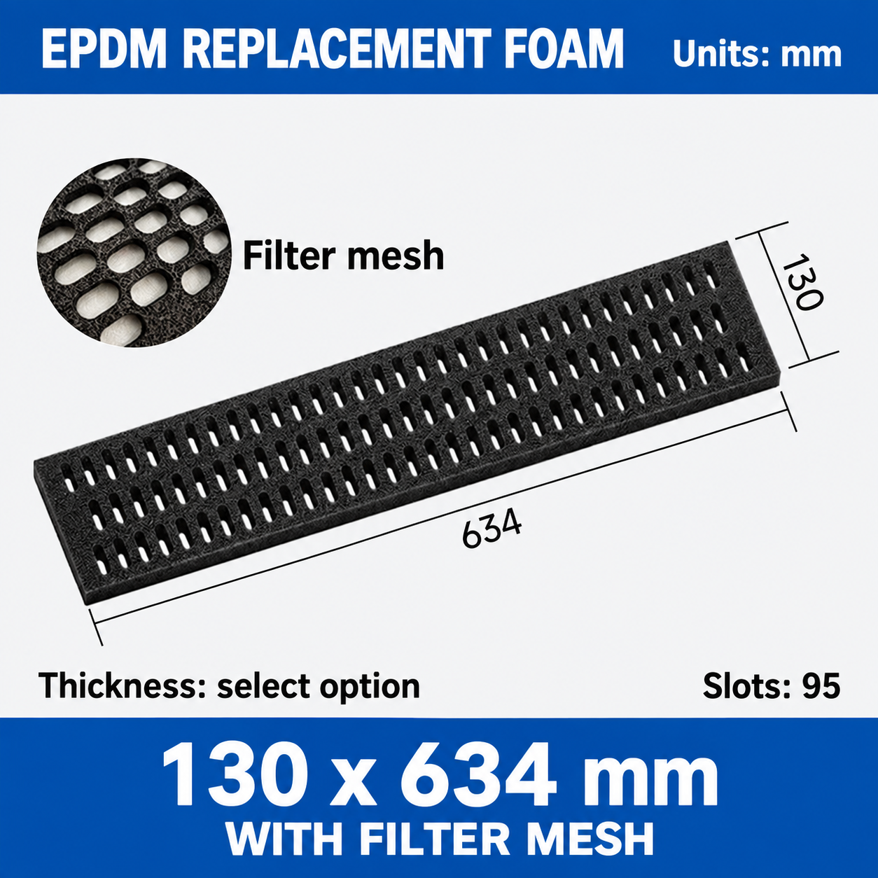 EPDM replacement foam pad, 130 x 634 mm, with filter mesh