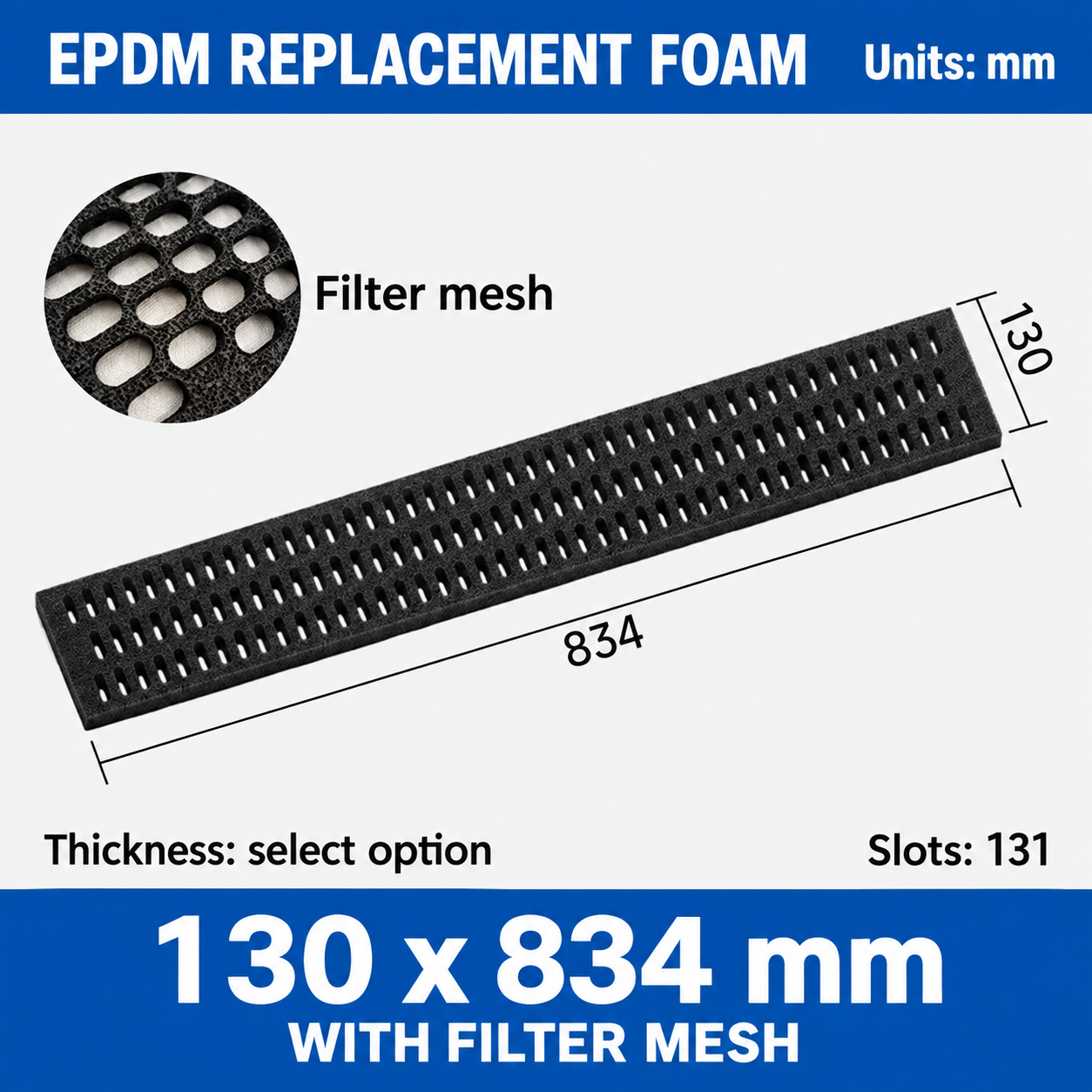 EPDM replacement foam pad, 130 x 834 mm, with filter mesh