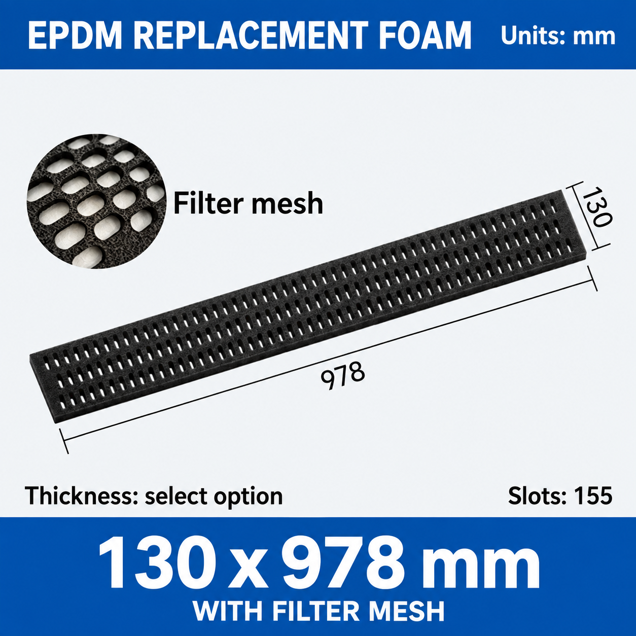 EPDM replacement foam pad, 130 x 978 mm, with filter mesh