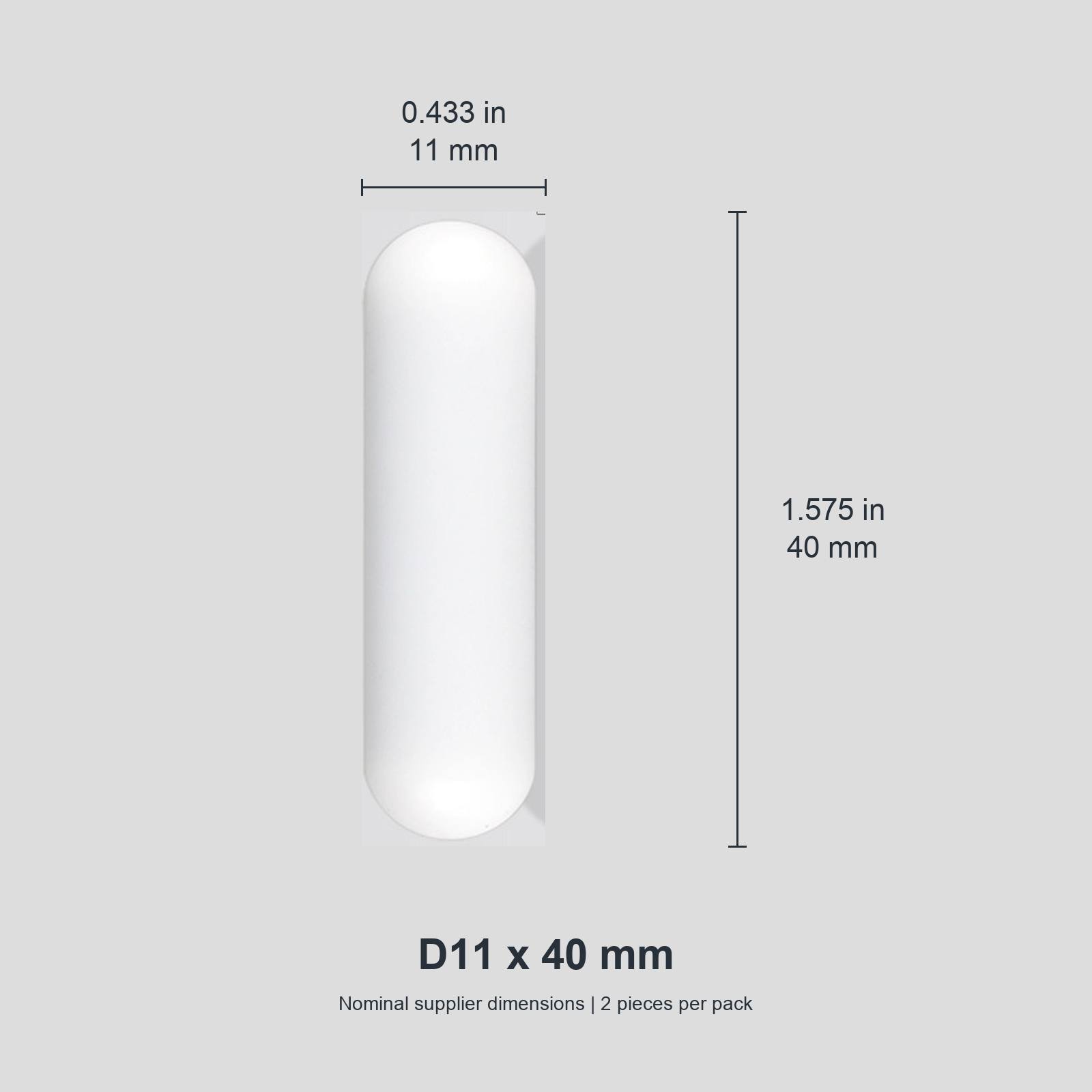 Cylindrical D11 x 40 mm / approx. 0.433 x 1.575 in (2 pcs) original nominal mm/in photograph