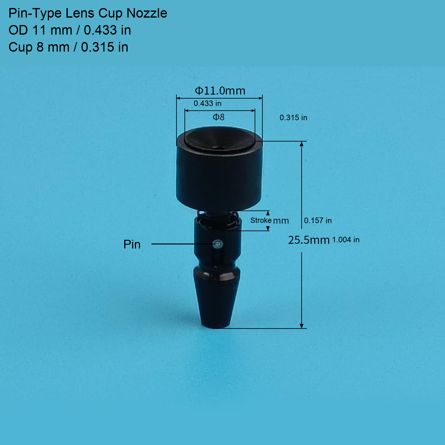 Pin Lens — OD 11 / Cup 8 mm (0.433 / 0.315 in)