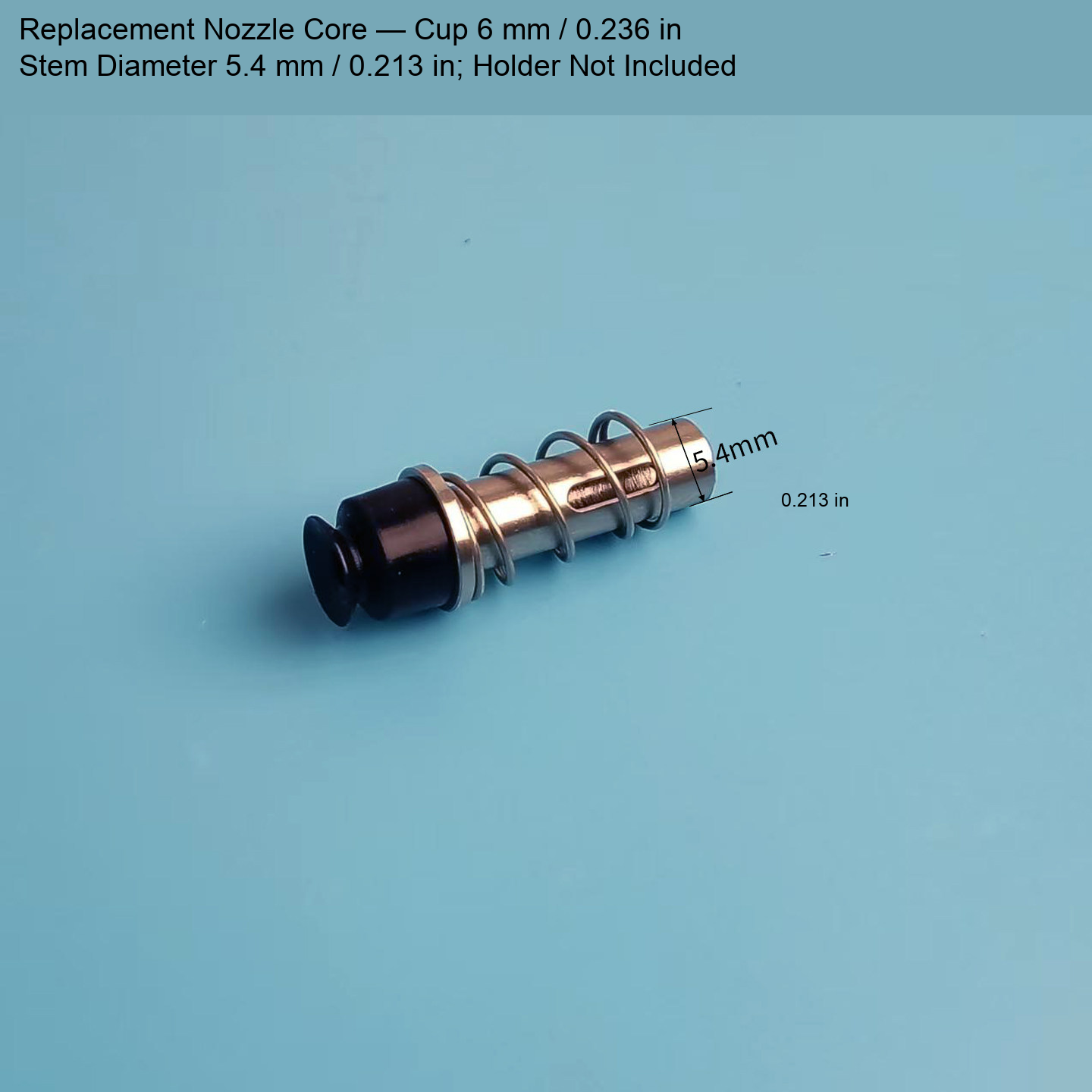 Replacement Core — Cup 6 mm / 0.236 in, Stem 5.4 mm / 0.213 in