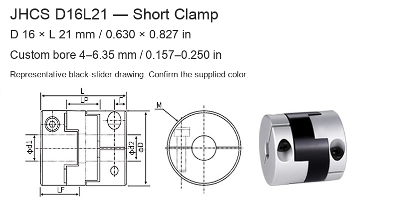 JHCS D16L21 / 16 × 21 mm (0.630 × 0.827 in) / Bore 4–6.35 mm (0.157–0.250 in)
