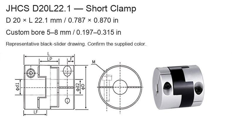 JHCS D20L22.1 / 20 × 22.1 mm (0.787 × 0.870 in) / Bore 5–8 mm (0.197–0.315 in)