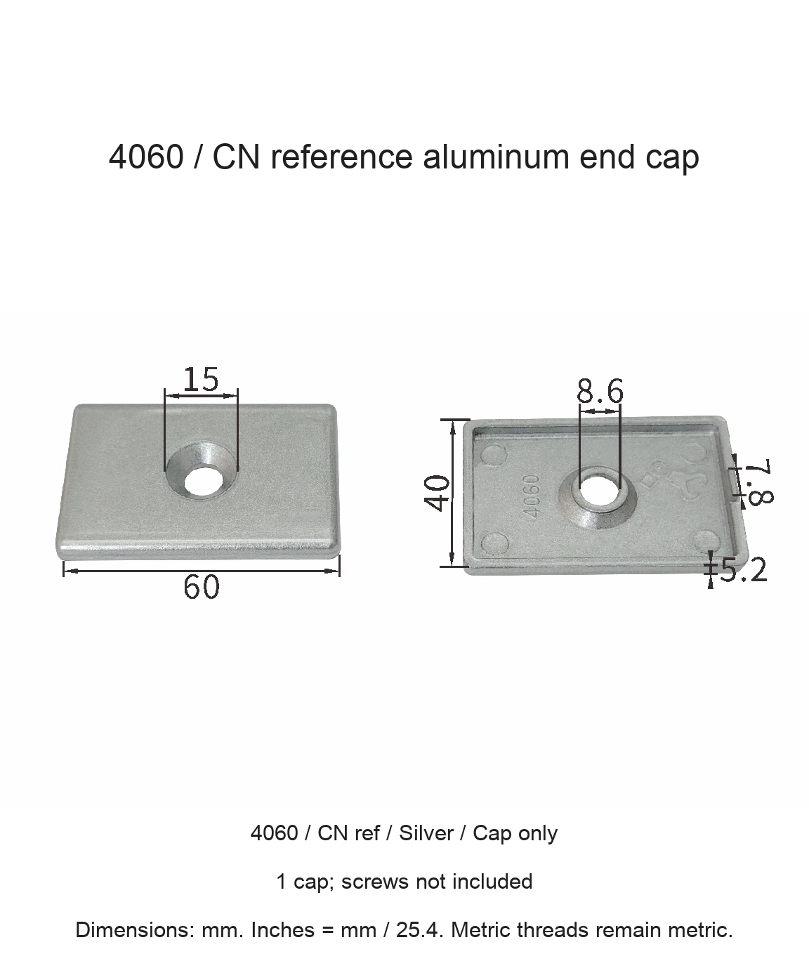 4060 / CN ref / Silver / Cap only — original end-cap photograph and dimensions