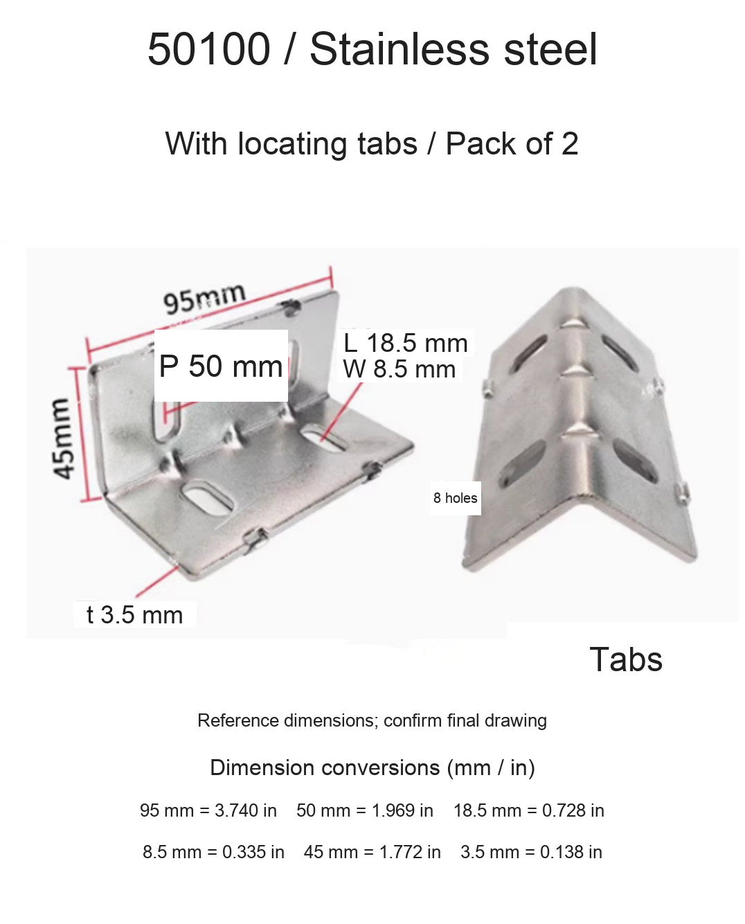 50100 / Stainless steel / With locating tabs / 2 pcs