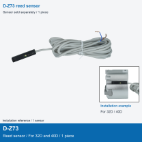 D-Z73 / Reed sensor / For 32D and 40D / 1 piece