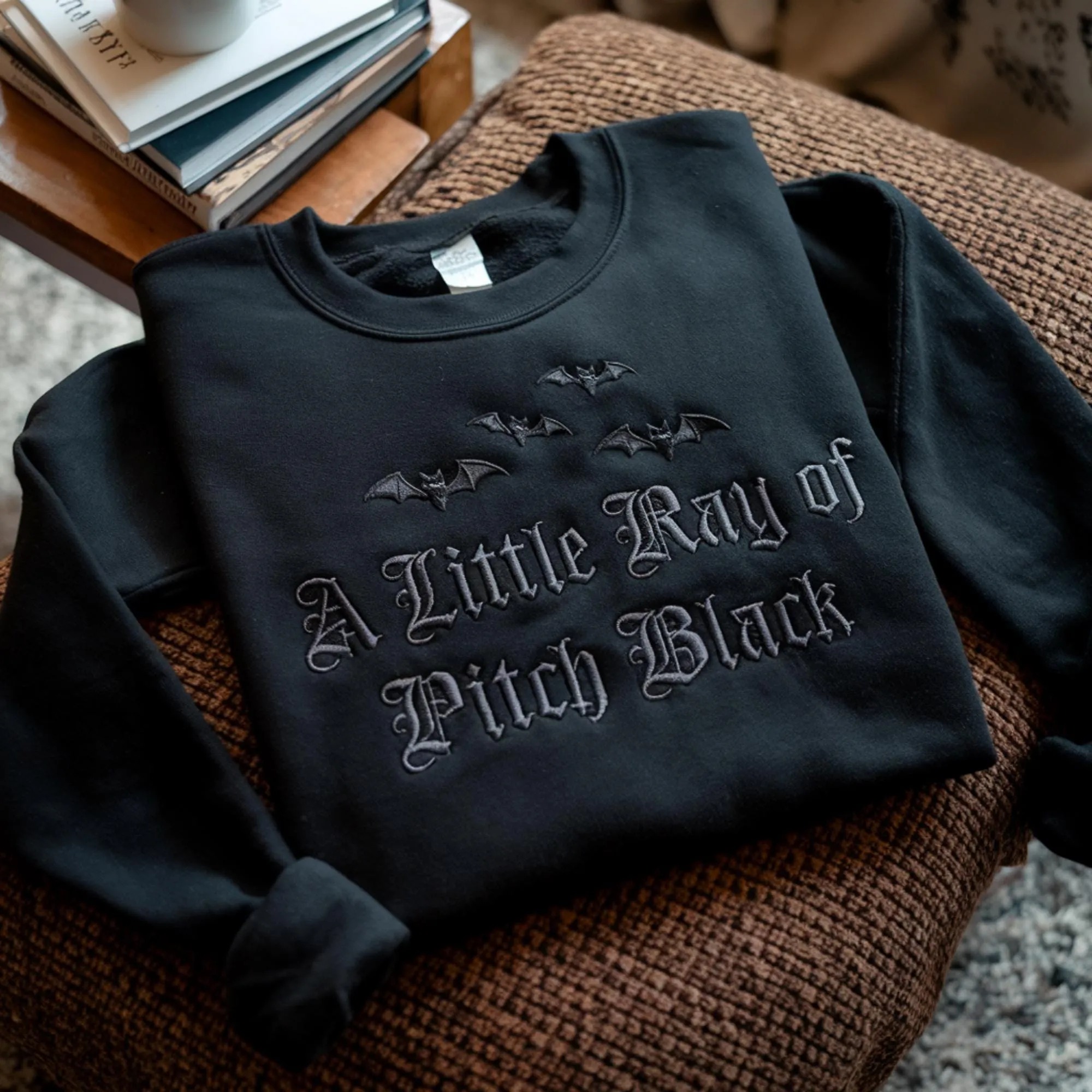 Embroidered A Little Ray of Pitch Black Sweatshirt Sarcasm Sweatshirt for Halloween | Dark Humor