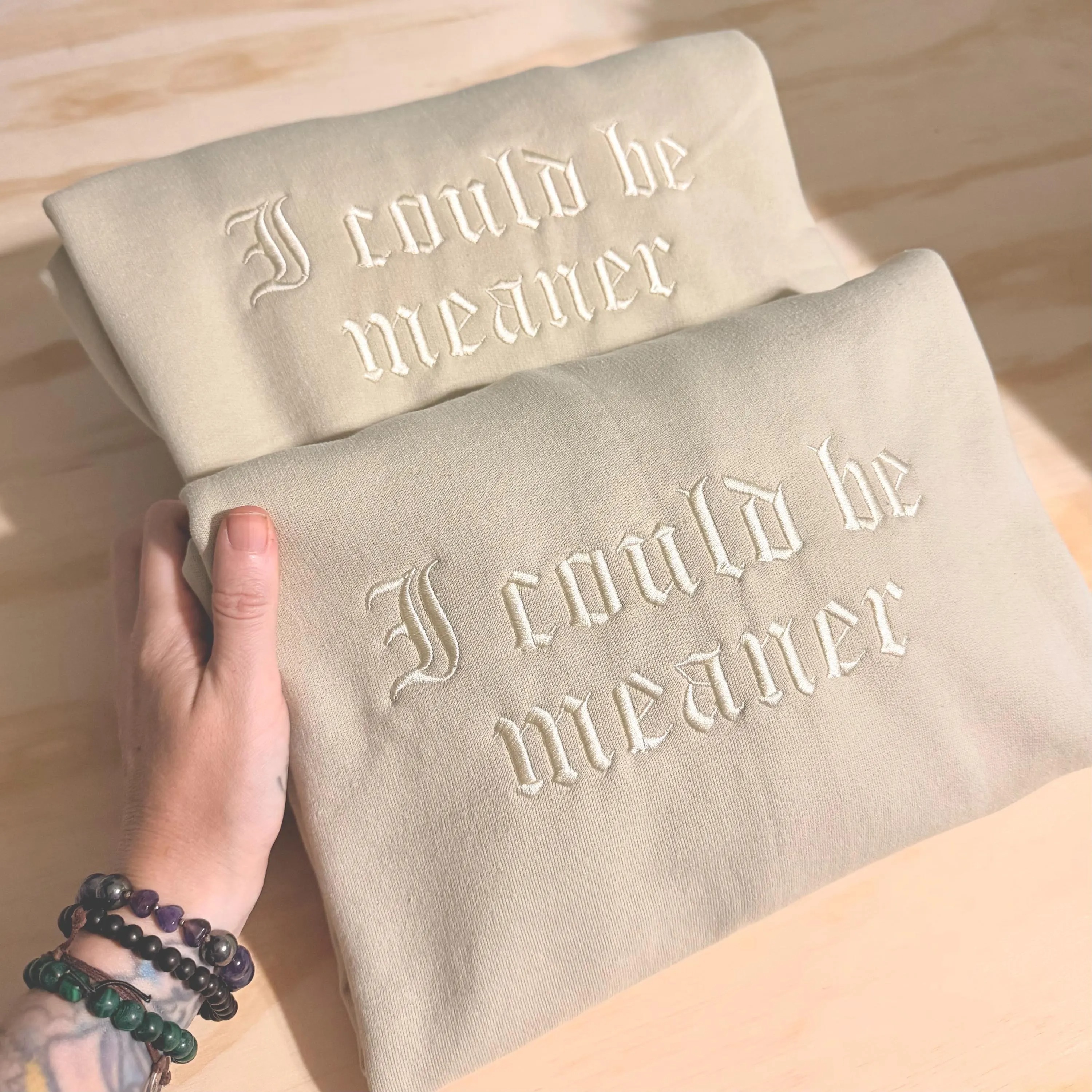 I Could Be Meaner Embroidered Sweatshirt