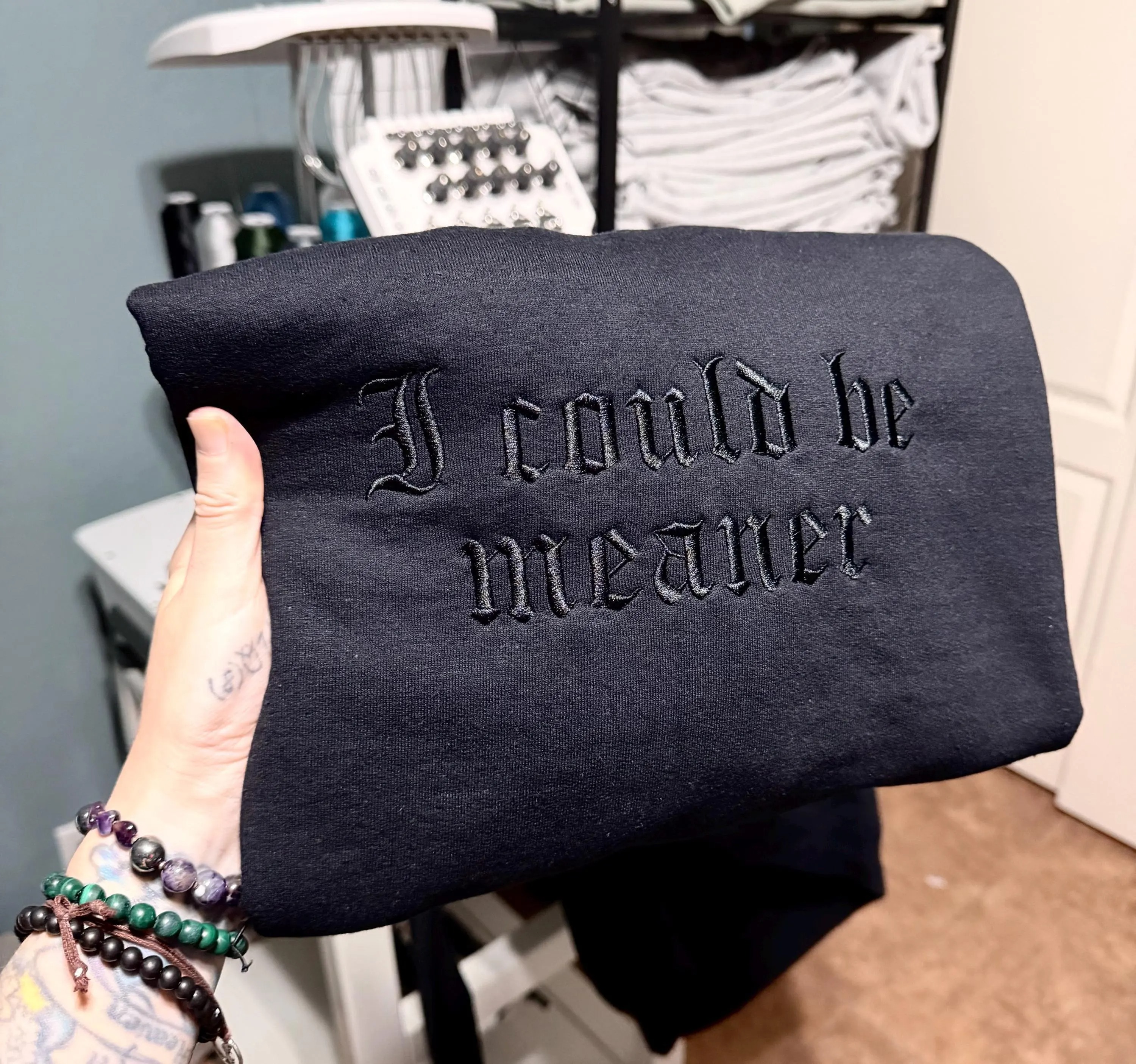 I Could Be Meaner Embroidered Sweatshirt