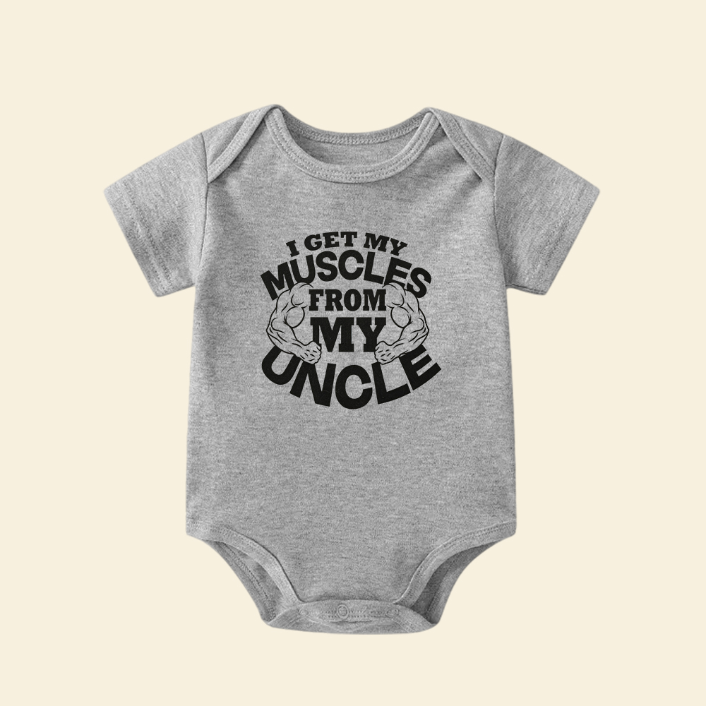 I Get My Muscles From My Uncle Baby Bodysuit  Funny Infant Onesie Gift