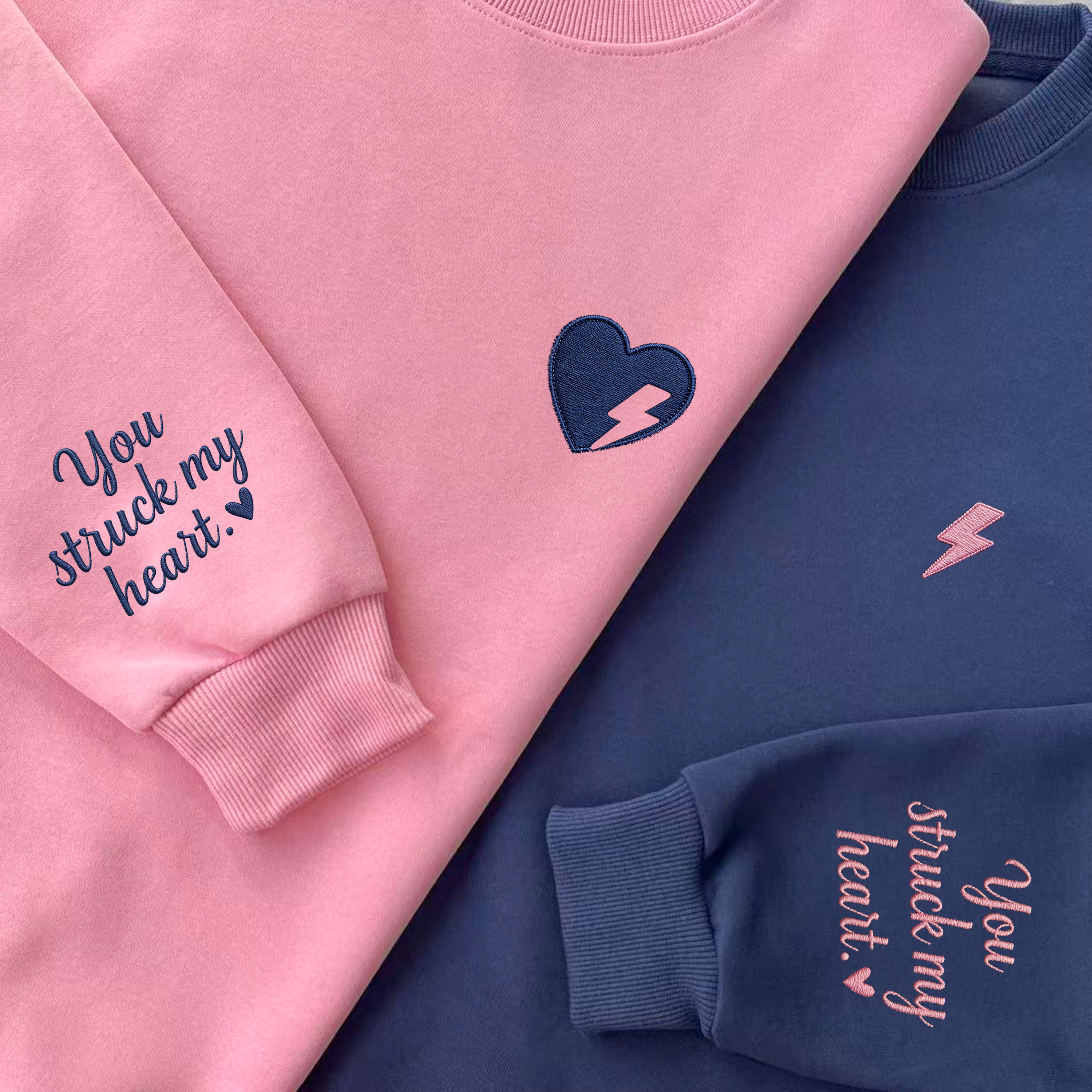 You Struck My Heart Custom Sweatshirt