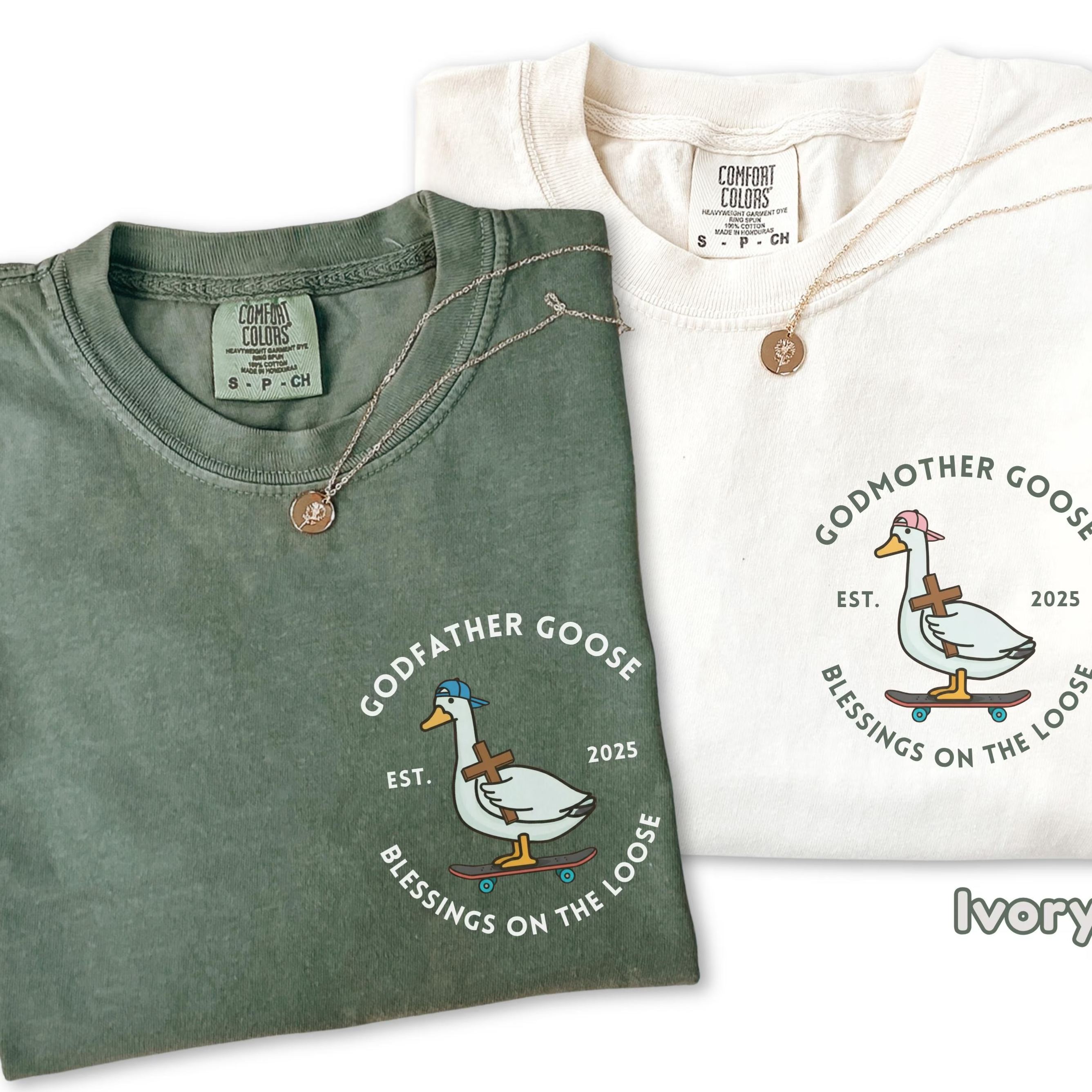 Godmother And Godfather Goose Blessings On the Loose Comfort Colors Shirt