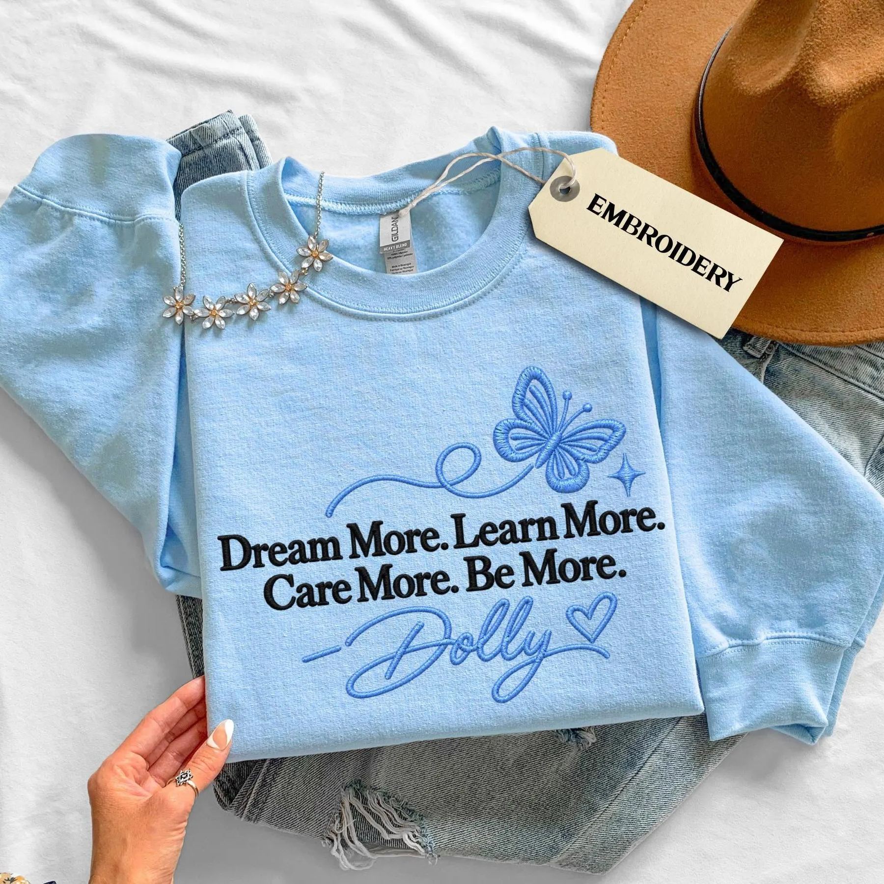 Dolly Inspirational Quote Butterfly Embroidered Sweatshirt