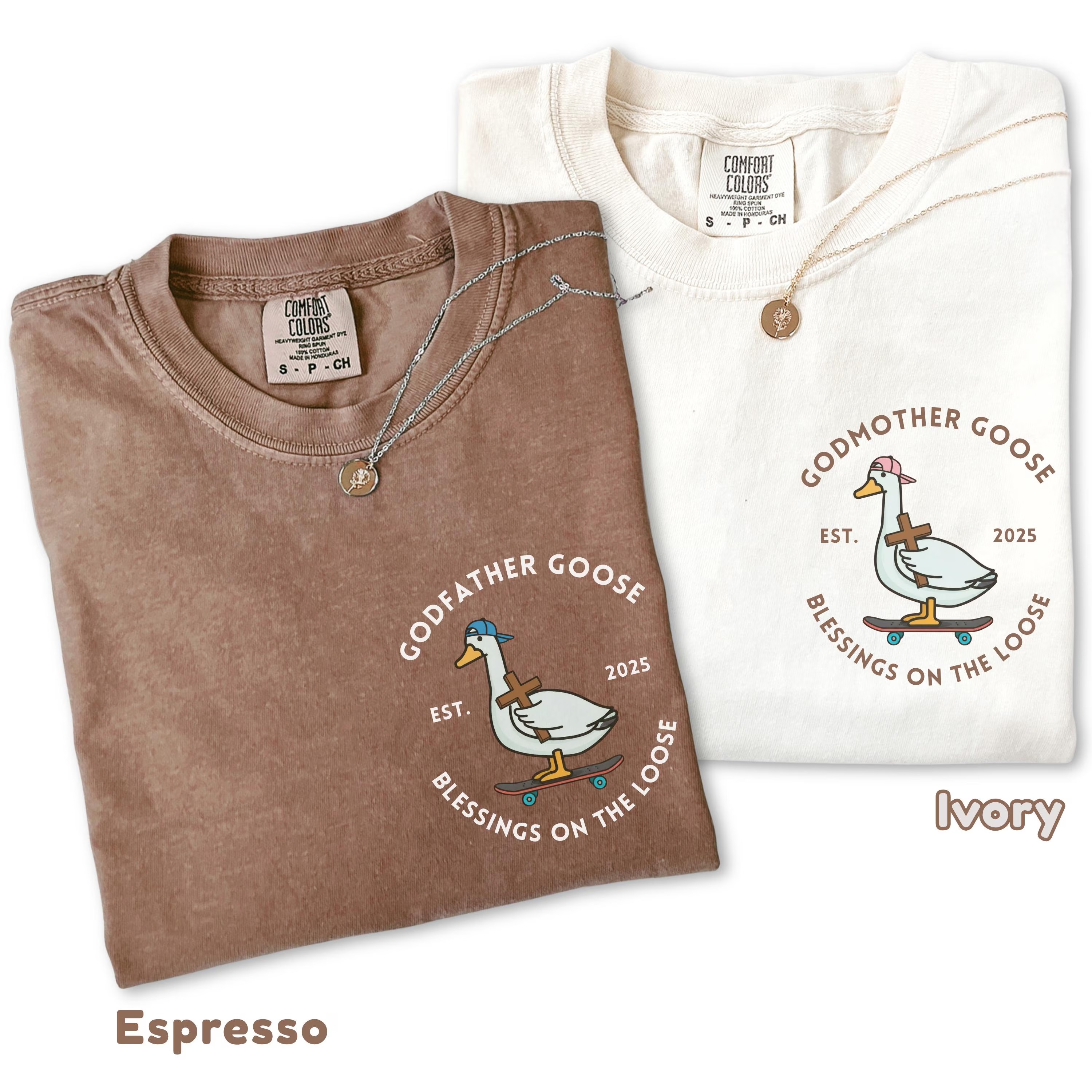 Godmother And Godfather Goose Blessings On the Loose Comfort Colors Shirt