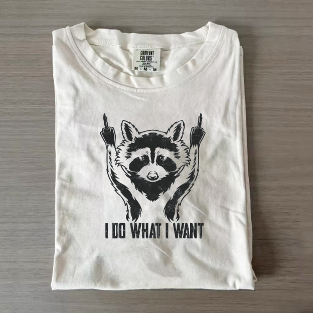 Funny Raccoon I Do What I Want T-shirt