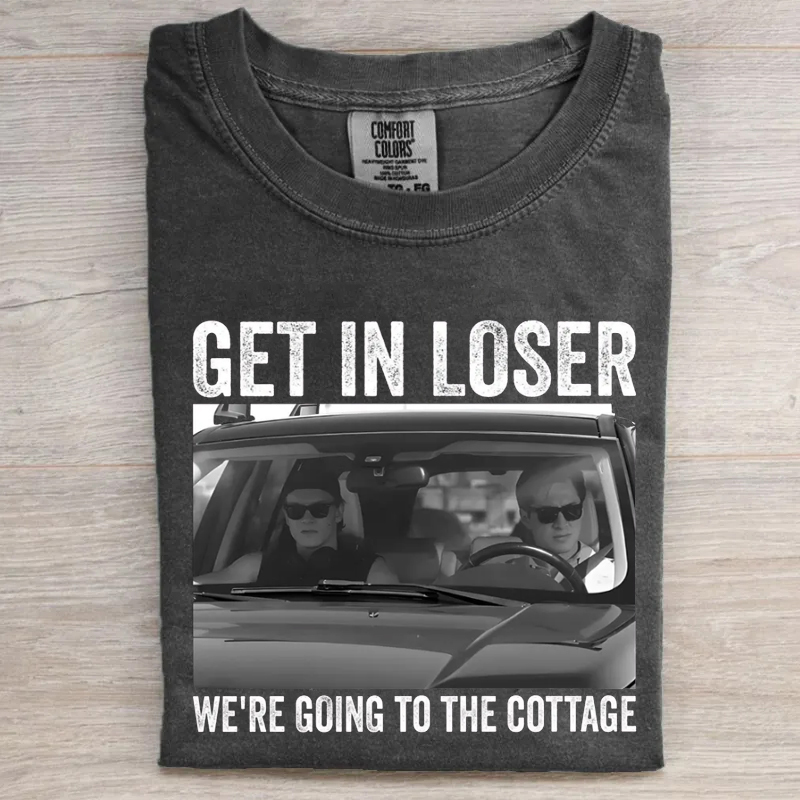 Get In Loser We're Going To The Cottage Funny Williams & Storrie Hockey T-shirt-LASPORTN