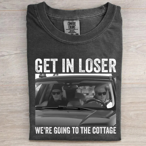 Get In Loser We're Going To The Cottage Funny Williams & Storrie Hockey T-shirt-LASPORTN