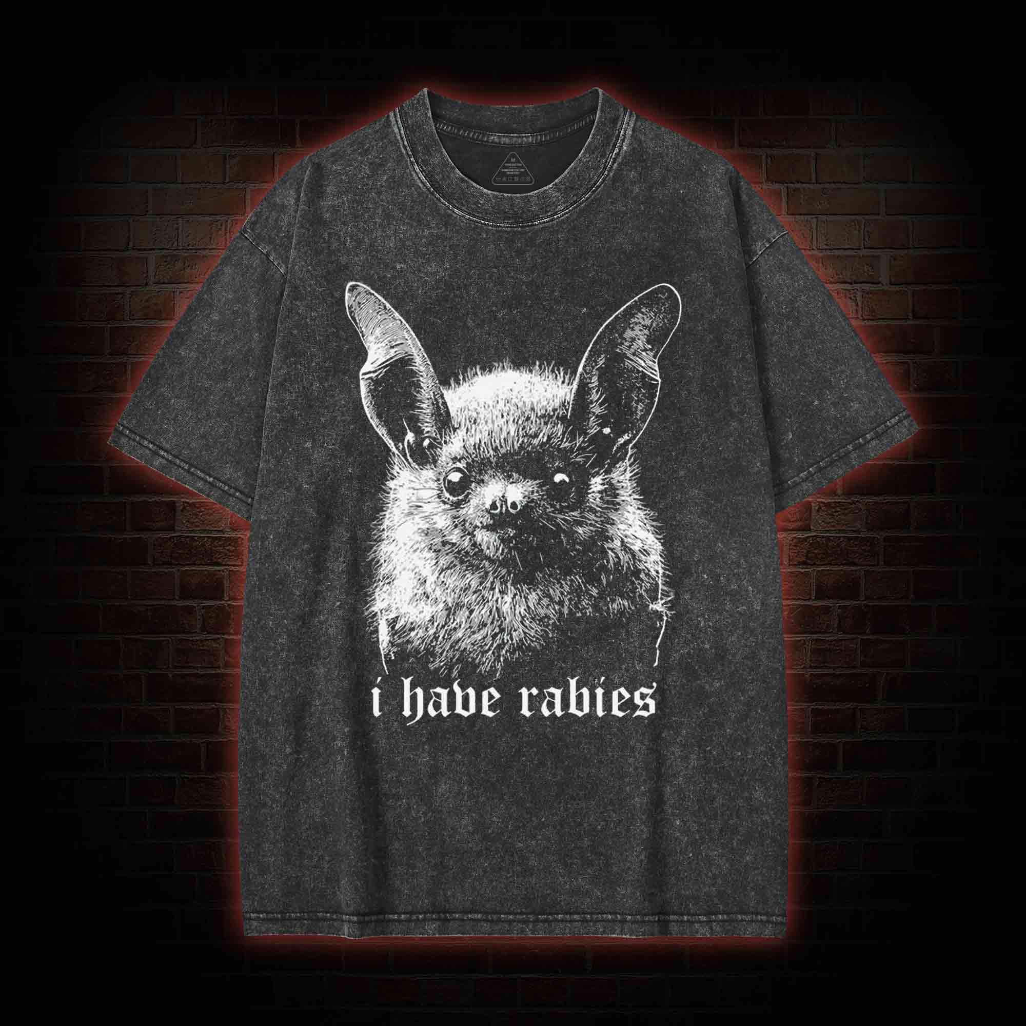 I Have Rabies Bat Washed T-shirt-LASPORTN