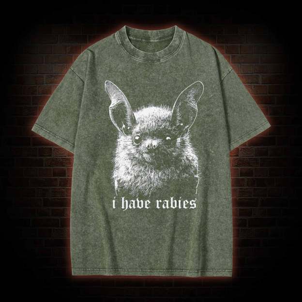 I Have Rabies Bat Washed T-shirt-LASPORTN