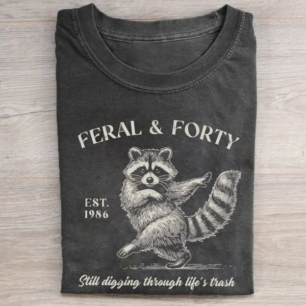 Feral & Forty Funny Raccoon T-shirt