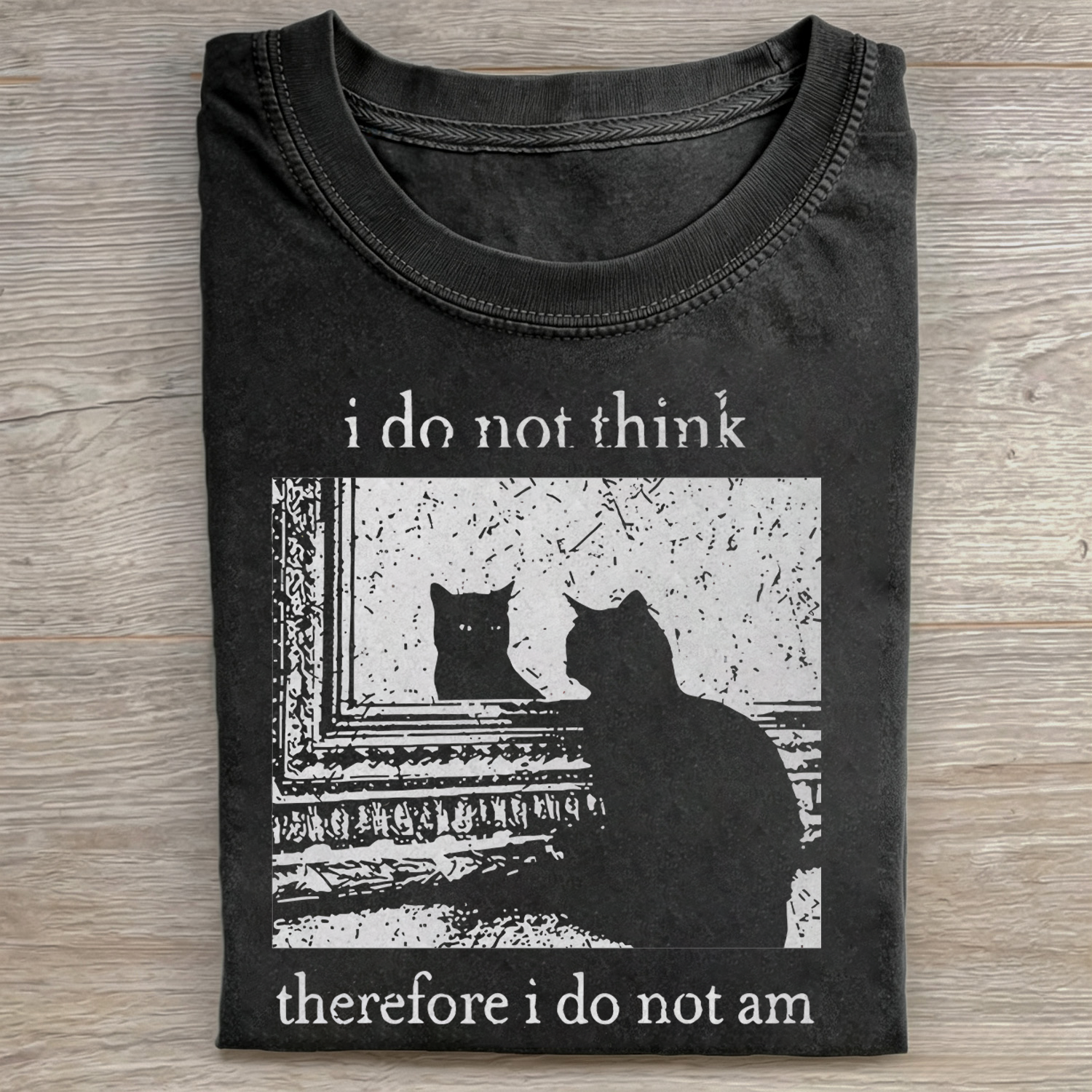 I Do Not Think Therefore I Do Not Am Cat meme T-shirt