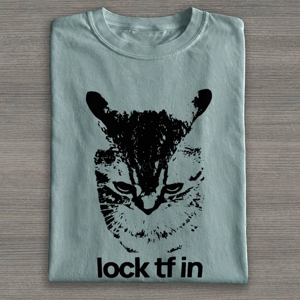 Lock TF In Cat T-shirt
