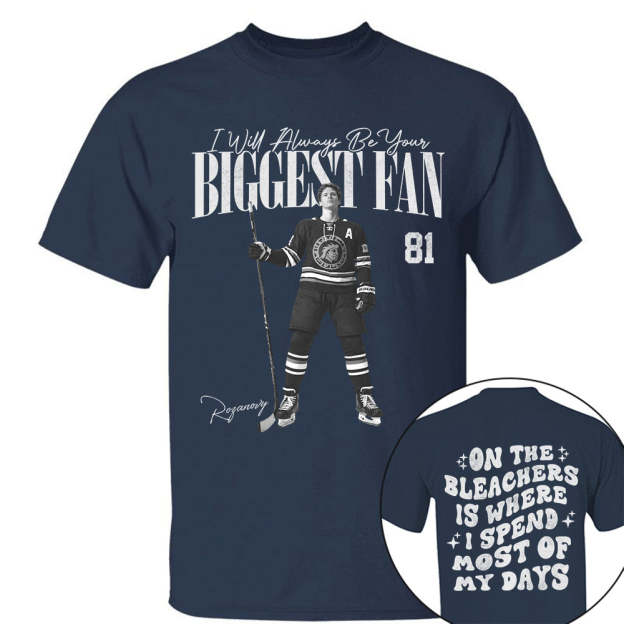 I'll Be Your Biggest Fan - On The Bleachers Is Where I Spend Most Of My Days - Personalize Ice Hockey Shirt For Ice Hockey Mom Grandma T1807