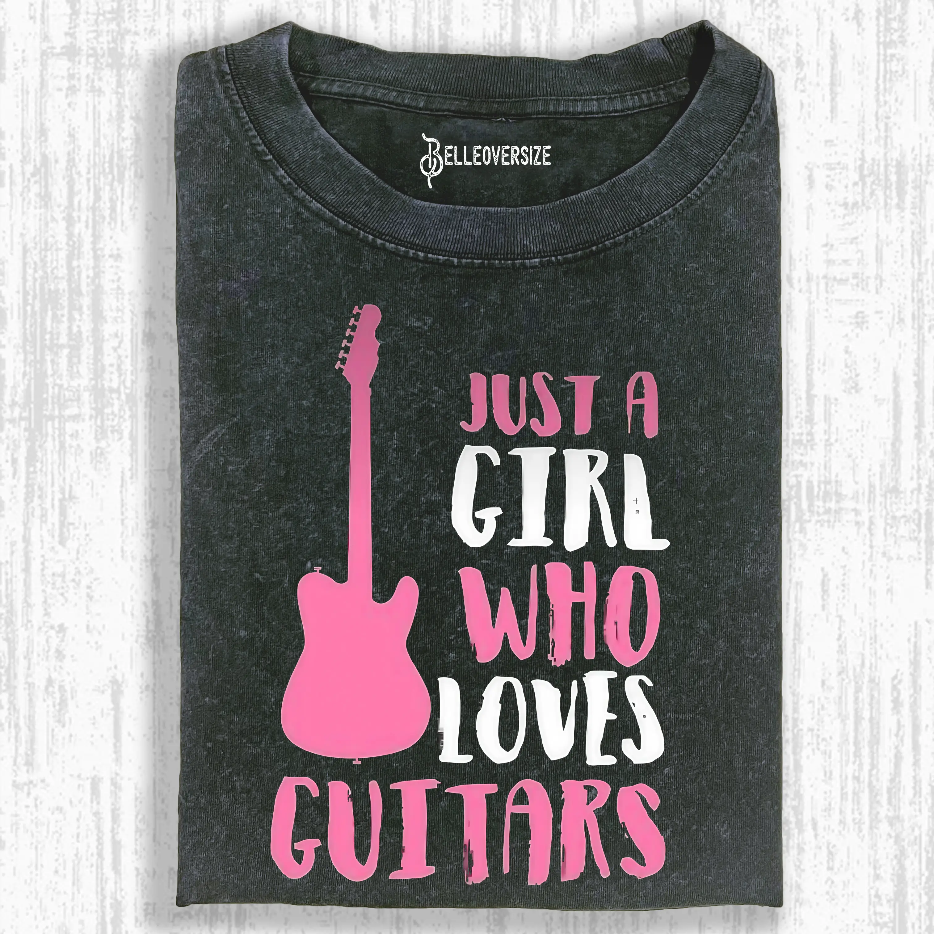 JUST A GIRL WHO LOVES GUITARS T-SHIRT