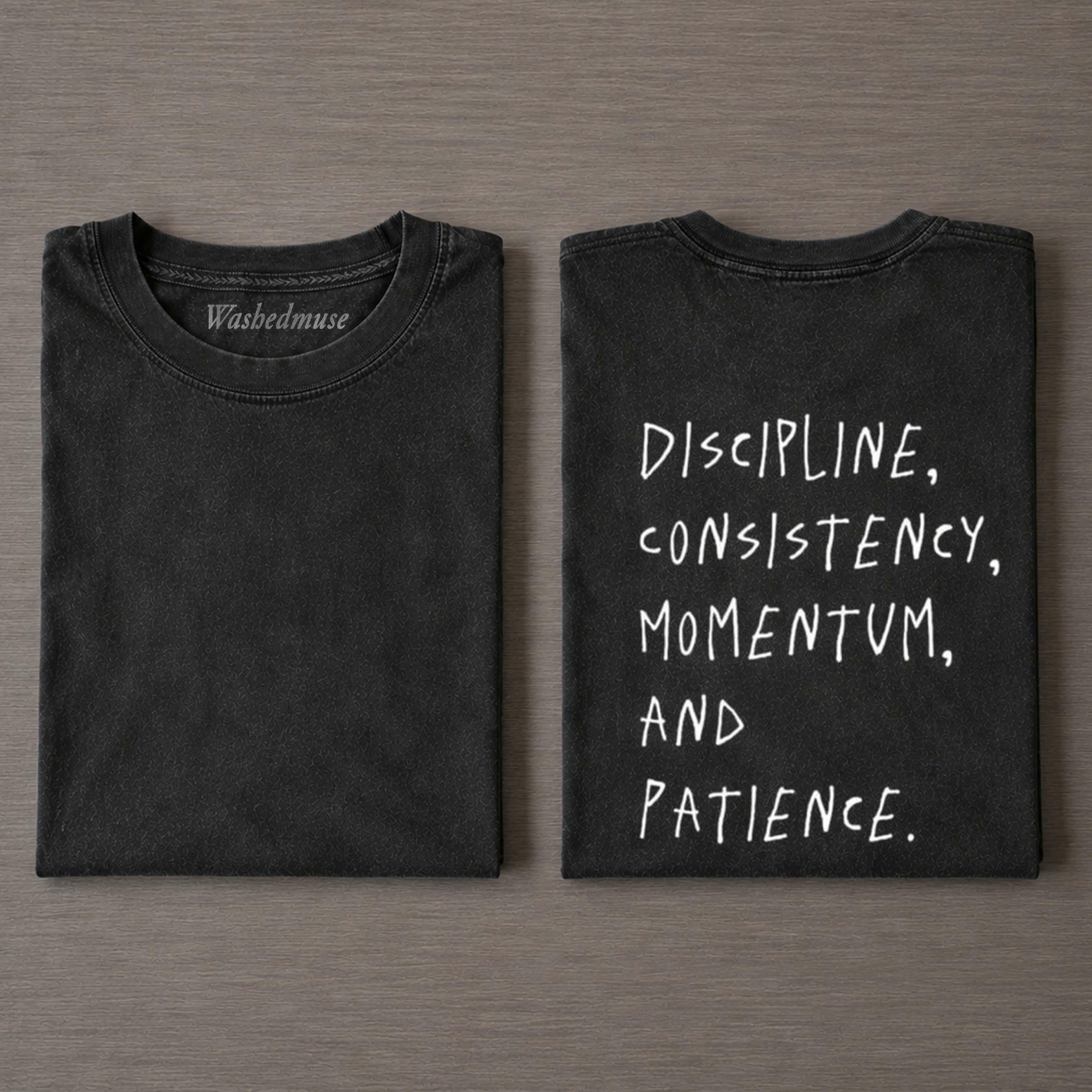DISCIPLINE CONSISTENCY QUOTE T-SHIRT