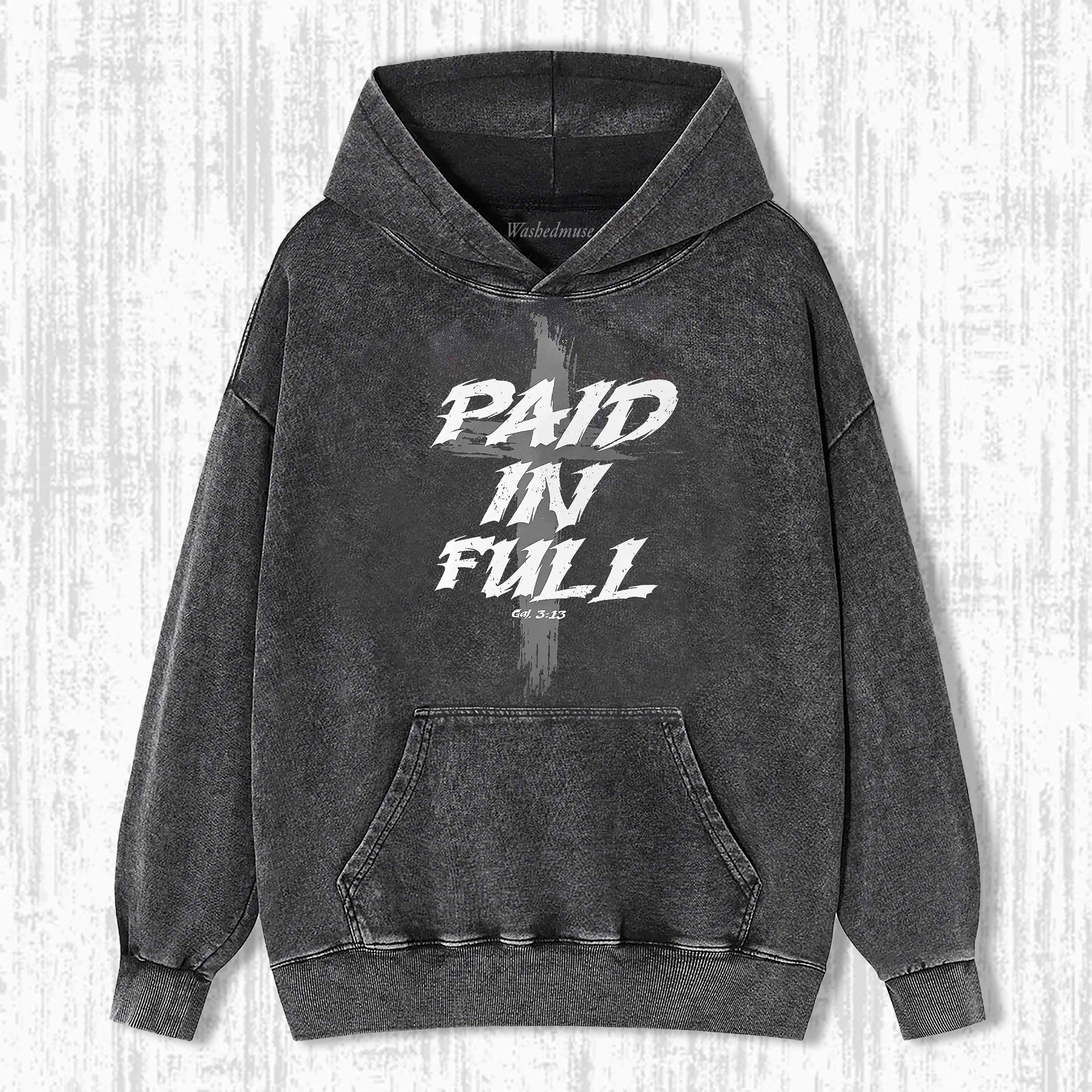 PAID IN FULL HOODIE