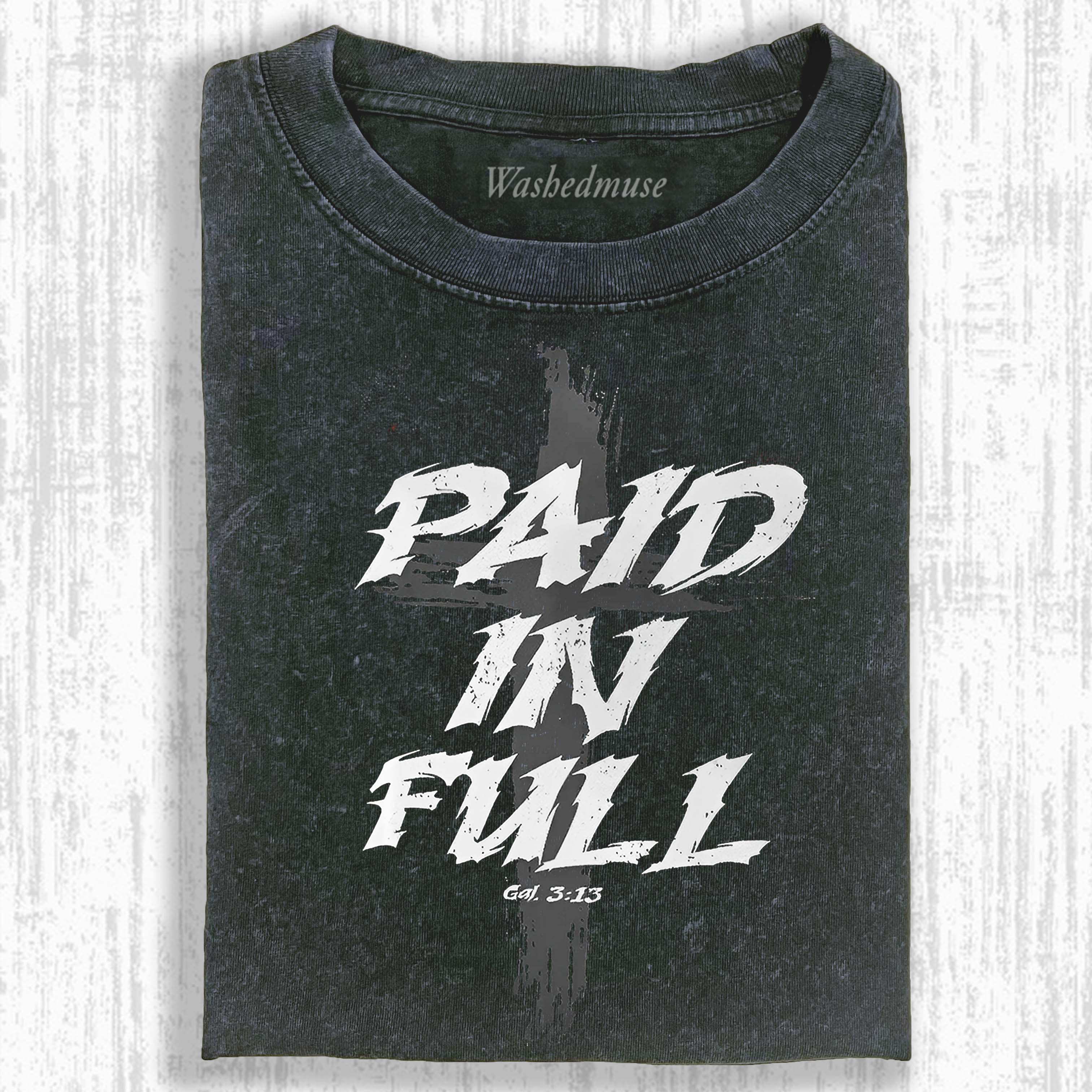 PAID IN FULL T-SHIRT