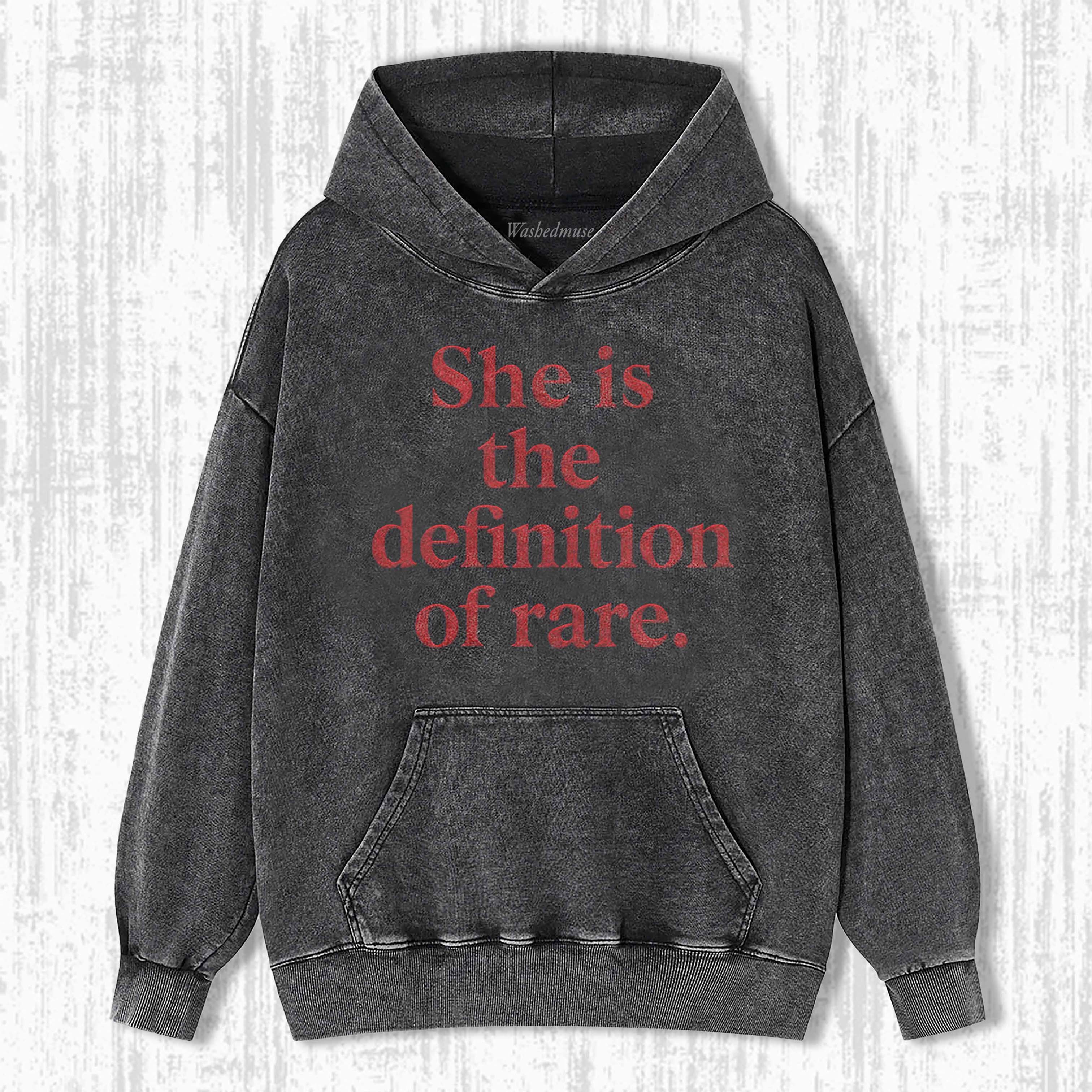 SHE IS THE DEFINITION OF RARE HOODIE