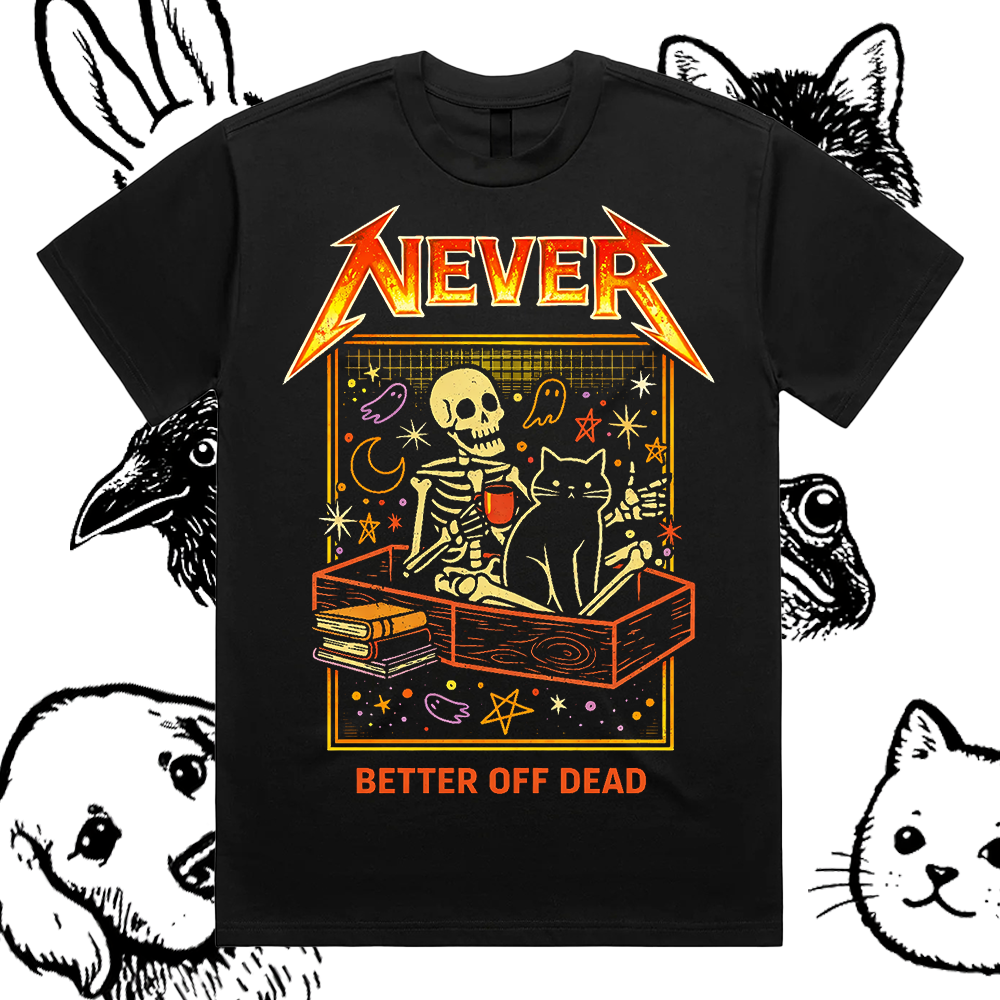 Metal Skeleton Cat Better Off Dead