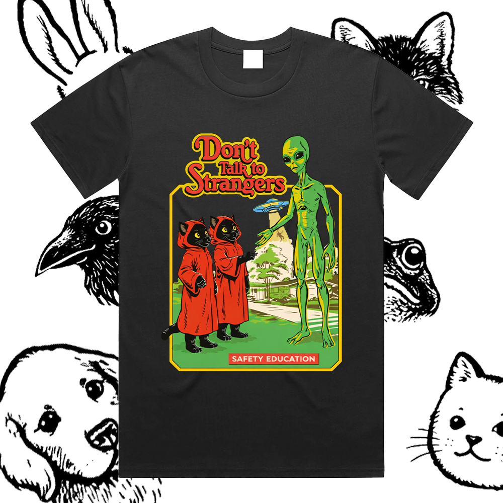 Don't Talk To Strangers – 100% Cotton Classic Fit Retro Dark Humor Graphic Tee