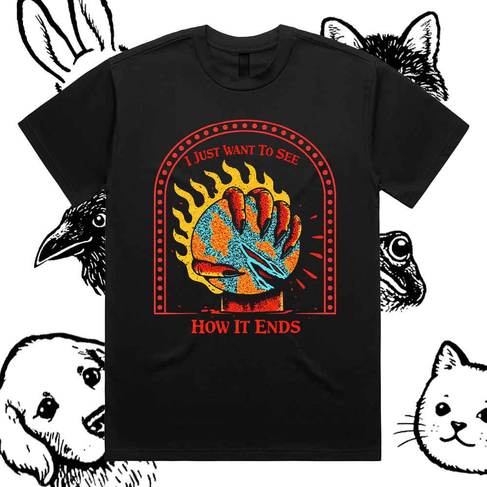 I Just Want To See How It Ends