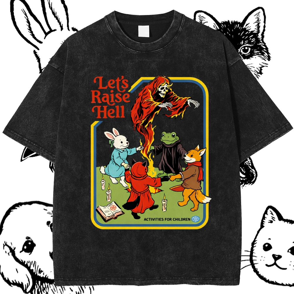 Let’s Raise Hell - Cotton Vintage Wash Classic Graphic Tee