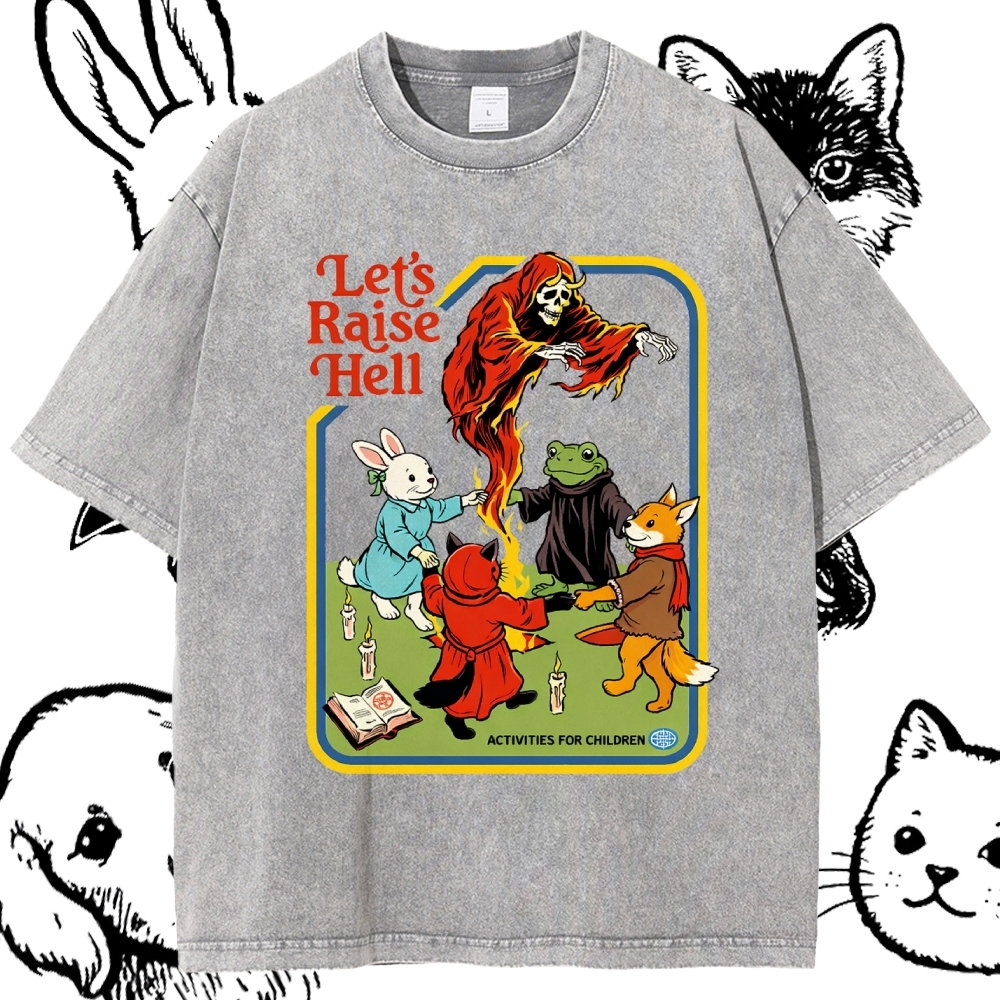 Let’s Raise Hell - Cotton Vintage Wash Classic Graphic Tee