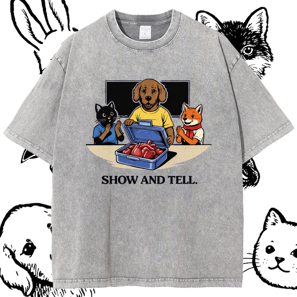 Show And Tell - Cotton Vintage Wash Classic Graphic Tee