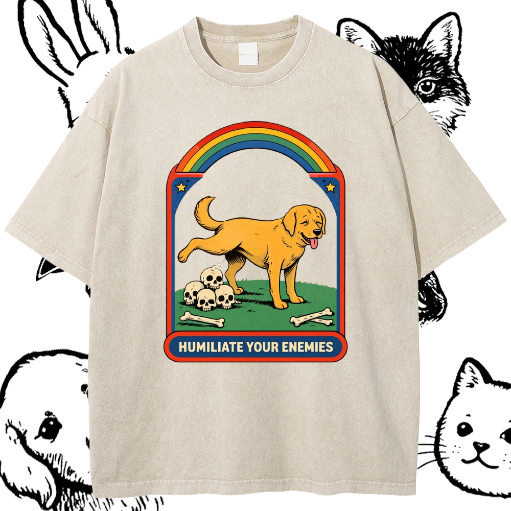 Humiliate Your Enemies - Cotton Vintage Wash Classic Graphic Tee