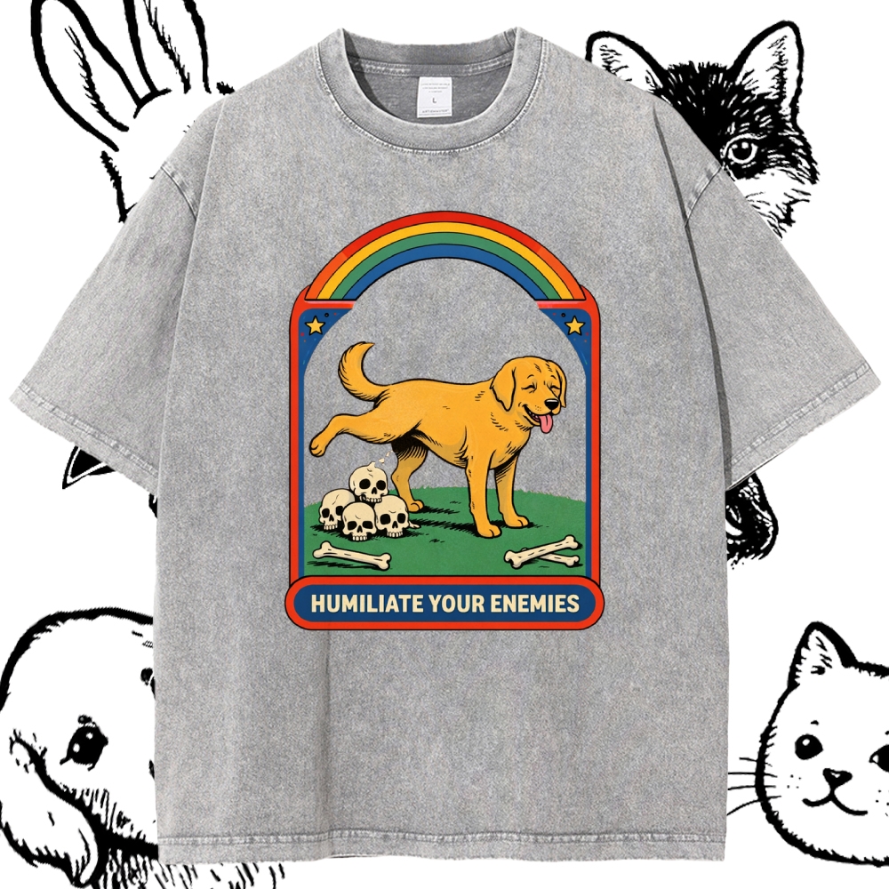 Humiliate Your Enemies - Cotton Vintage Wash Classic Graphic Tee