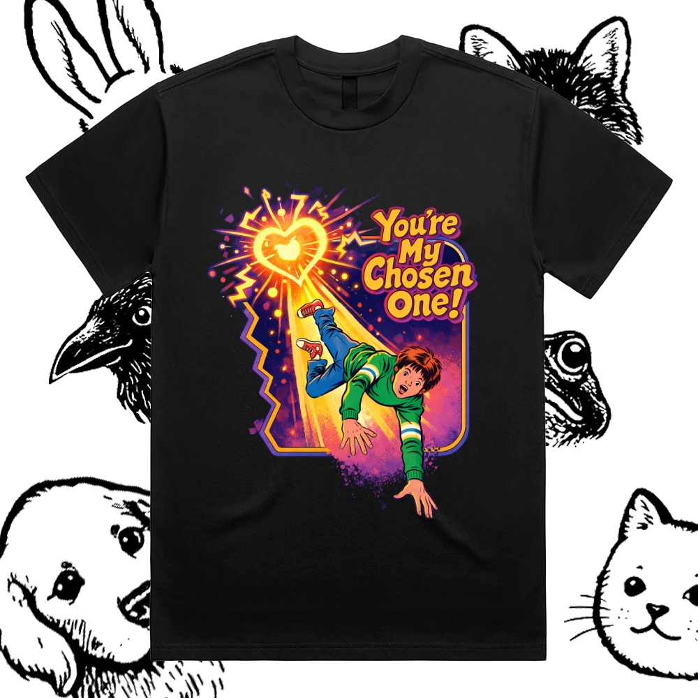 You‘re My Chosen One - Cotton Classic Fit Retro Dark Humor Graphic Tee