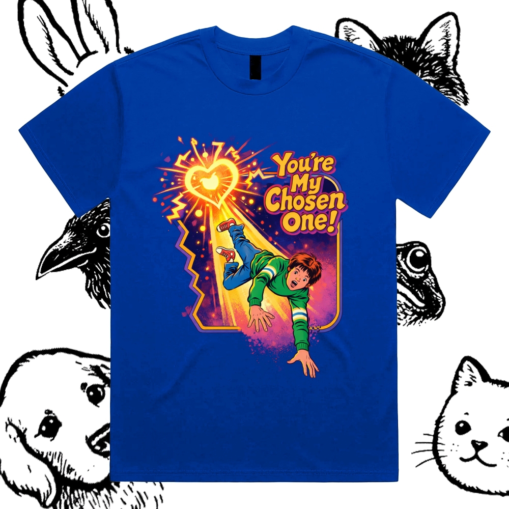You‘re My Chosen One - Cotton Classic Fit Retro Dark Humor Graphic Tee