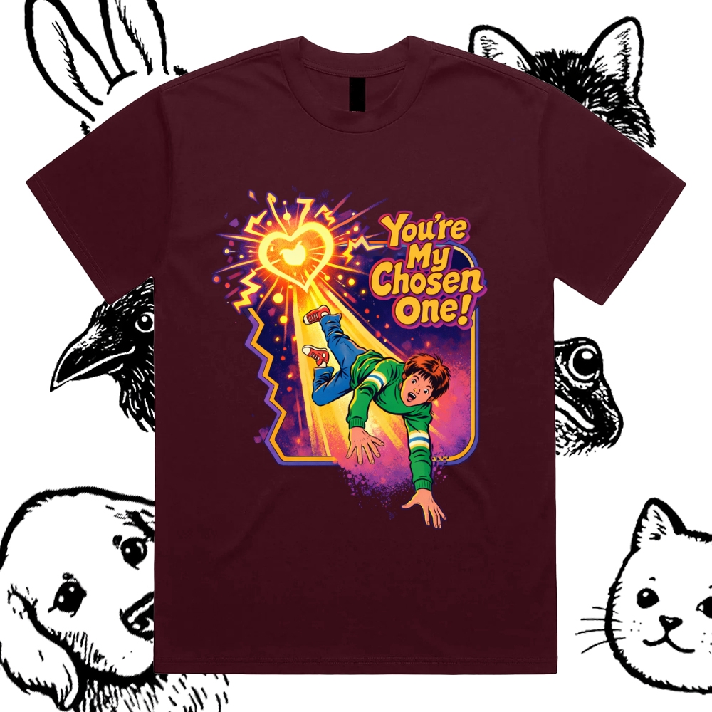 You‘re My Chosen One - Cotton Classic Fit Retro Dark Humor Graphic Tee