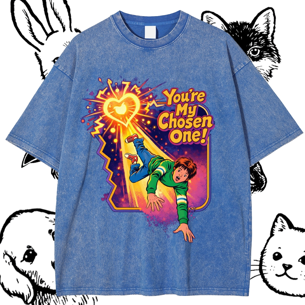 You‘re My Chosen One - Cotton Vintage Wash Classic Graphic Tee