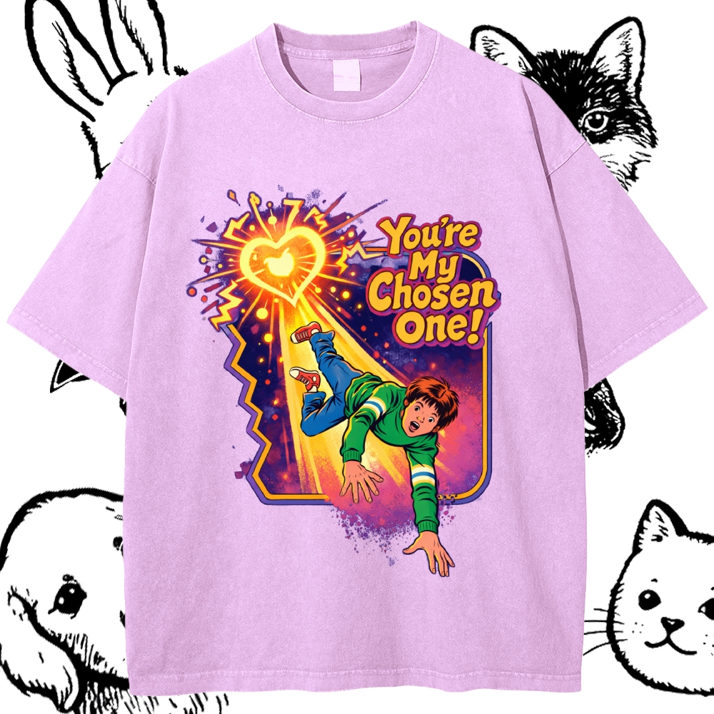 You‘re My Chosen One - Cotton Vintage Wash Classic Graphic Tee