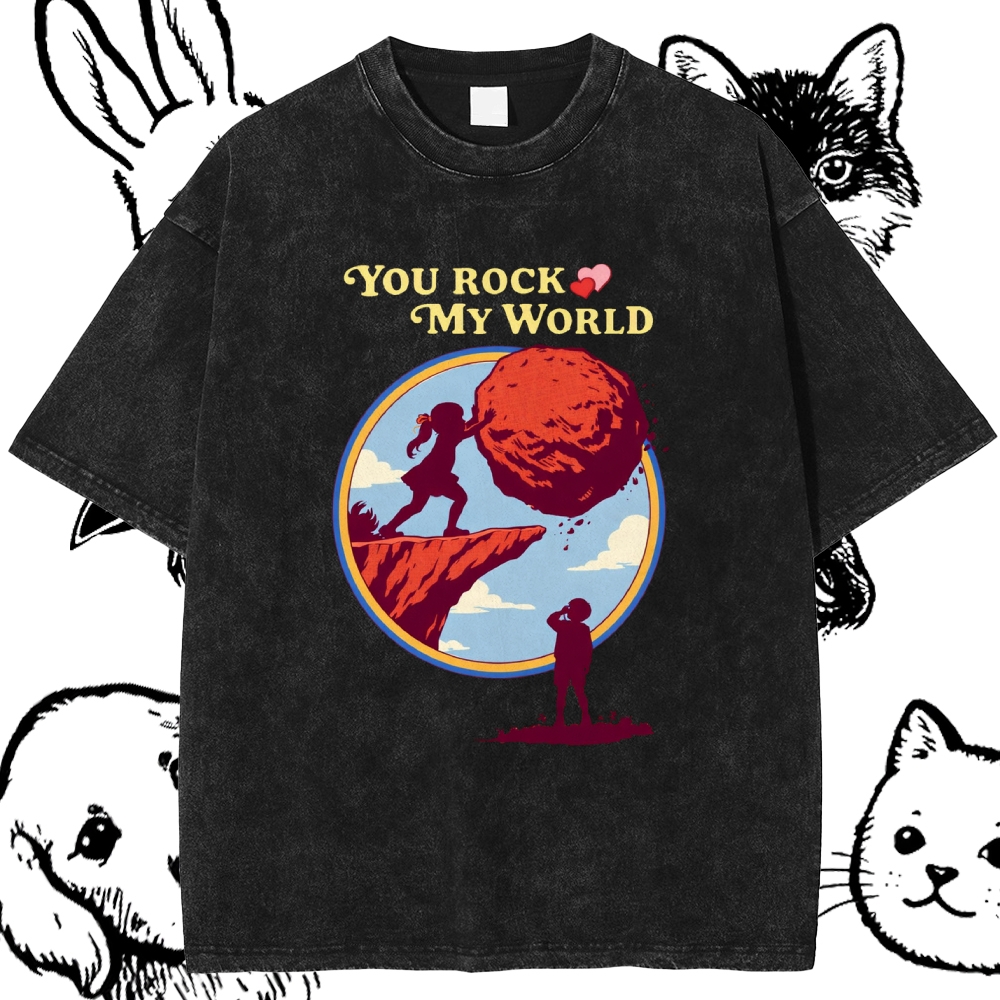 You Rock My World - Cotton Vintage Wash Classic Graphic Tee