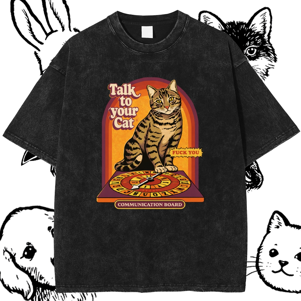 Talk To Your Cat - Cotton Vintage Wash Classic Graphic Tee